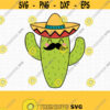 Cactus SVG. Fiesta Cinco de Mayo Cut Files. Mexican Party SVG Cactus with Sombrero Mustache PNG Clipart. Shirt Vector Cutting Machine Files Design 829