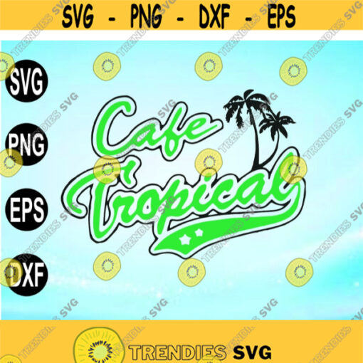 Cafe Tropical Baseball svgSchitt Creek Merchandise TV ShowRose Apothecary Rosebud Motel Ew David svg file digital dvg png eps dxf Design 70