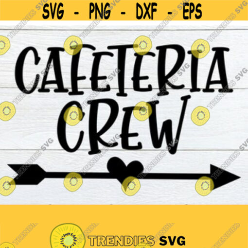 Cafeteria Crew Student Nutrition Lunch Lady Cafeteria Lunchroom Lunchroom Aide Cafeteria Worker Cut File SVG Back To School Design 152