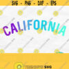 California Svg Cali Svg California Cut File The Golden State Svg Summer Svg Vacation Svg California Sublimation California Png Design 648