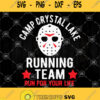 Camp Crystal Lake Running Team Run For Your Life Svg Halloween Face Mask Svg
