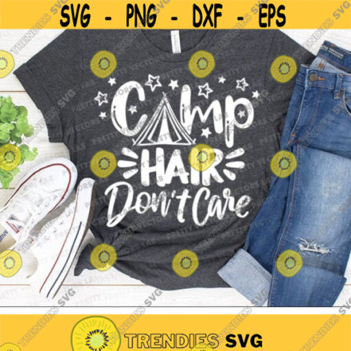 Camp Hair Dont Care Svg Camping Quote Svg Funny Vacation Svg Dxf Eps Png Camper Summer Cut Files Camp Life Clipart Cricut Silhouette Design 2296 .jpg
