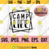 Camp Life SVG Camp Squad Camping svg Instant Download Cricut Cut File Camp svg Camp Crew Happy Camper PNG Lets Go Camping Design 340