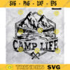 Camp Life SVG Camping SVG Camping Saying Funny Camping Svg happy camper Svg for cut and printable Design 255 copy