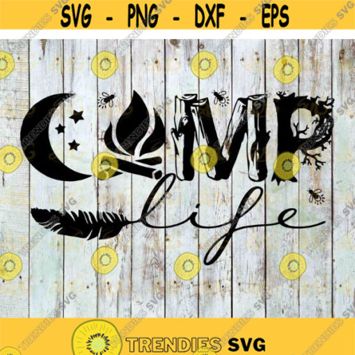 Camp Life Trending Svg Camping Svg Camping Lovers SVg outdoor activity svg Cricut File Clip Art Father Svg Png Eps Dxf Design 520 .jpg