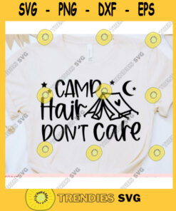 Camp hair dont care svgCamping shirt svgCamping quote svgCamping saying svgSummer cut fileCamping svg for cricut