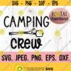 Camping Crew SVG Camp Life Clipart Camping svg Instant Download Cricut File Camp svg Camp Crew Happy Camper Smore Memories Design 392