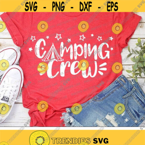 Camping Crew Svg Camping Life Svg Happy Camper Svg Camp Sayings Svg Dxf Eps Png Summer Quote Cut Files Vacation Svg Cricut Silhouette Design 1339 .jpg