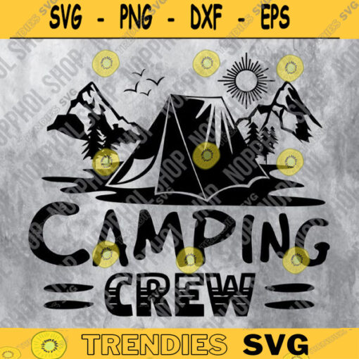 Camping Crew svg Cricut Cut FilecamperprintableCamper Shirt Print Design 342 copy
