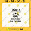 Camping svg Sorry For What I Said svg Camping Driver Parking Camper svg Camping Driver girl svg