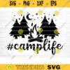 Camplife Svg File Camplife Vector Printable Clipart Camping Quote Svg Camping Saying Svg Funny Camping Svg Camplife Quote Svg Design 348 copy