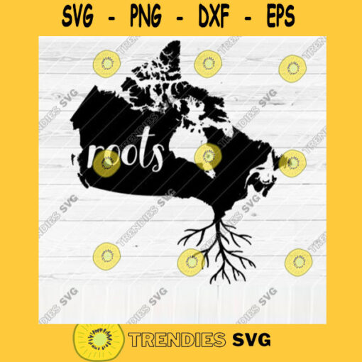 Canada Roots SVG File Home Native Map Vector SVG Design for Cutting Machine Cut Files for Cricut Silhouette Png Pdf Eps Dxf SVG