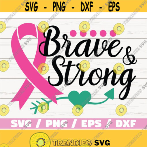 Cancer Awareness SVG Brave and Strong SVG Cut File Cricut Commercial use Silhouette Vector Fight Cancer svg Design 850