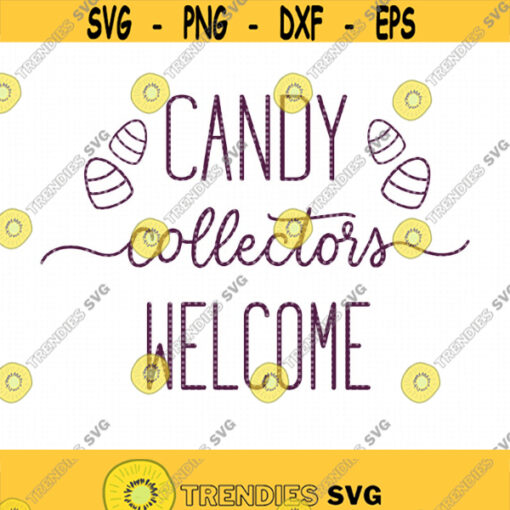 Candy Collectors Welcome SVG file Halloween Cricut cut file Silhouette DXF file Halloween Sign cut file cut file Halloween decor svg Design 29