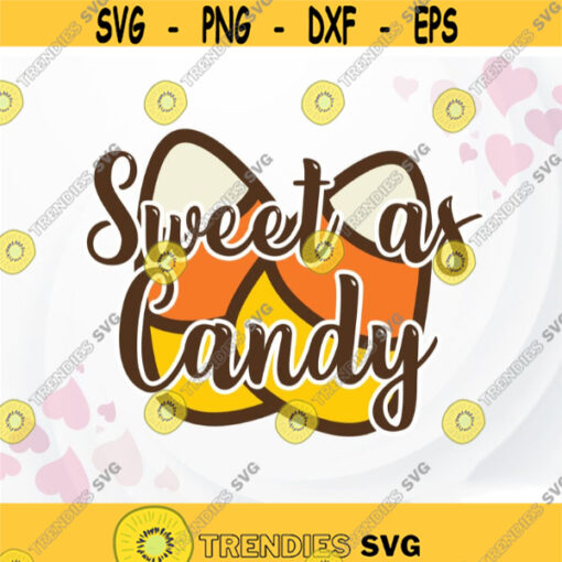 Candy Corn SVG Halloween SVG Sweet as Candy svg Baby Halloween svg cut files for Cricut Funny Halloween SVG Design 376.jpg