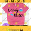 Candy Queen. Candy svg. Crown svg. Love candy. Candy lady. Candy lover. Cute girls. Halloween. Design 532
