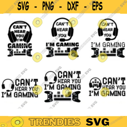 Cant Hear You Im Gaming SVG gamer svg video game svg game Headset svg gamer shirt svg Funny Gaming Quotes Game Player svg Design 510 copy