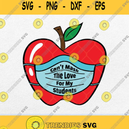 Cant Mask The Love For My Students Svg Png Silhouette Cricut Clipart
