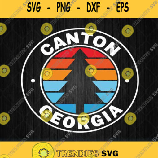 Canton Georgia Ga Vintage Graphic Retro 70S Svg Png