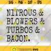 CarAutomotive Clipart Black Grunge Letter Words Nitrous and Blowers and Turbos and Bacon Funny Shirt Design Digital Download SVG PNG Design 334