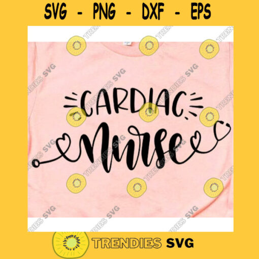 Cardiac nurse svgNurse svgNurse life svgNurse svg fileCardiac nurse shirtNurse shirt svgNursing svgMedical svgNurse 2020 svg