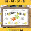 Carrot Patch Sign SVG Easter Svg Locally Grown Carrots Svg Easter Sign Svg Farmhouse Svg Farmhouse Easter Svg Svg Files For Cricut