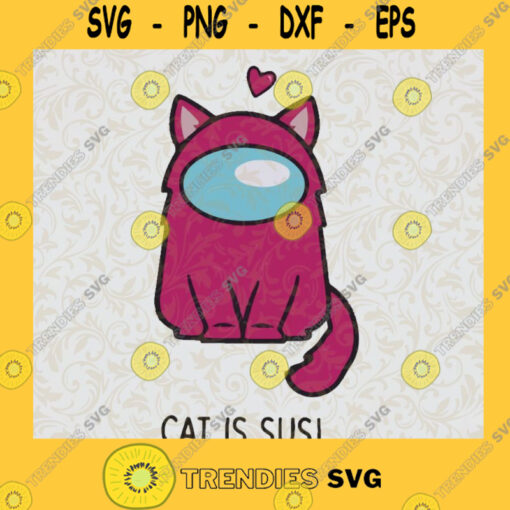 Cat Astronaut Svg Cat me or us Svg CAT IS SUS Nerdy Girl Gamer svg Cat Lover svg Cute Cat svgGamer Svg 1