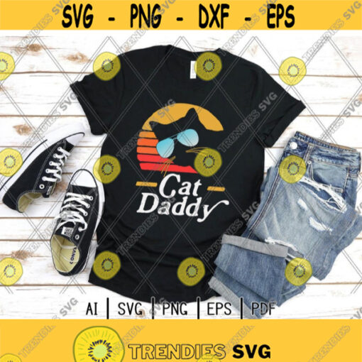 Cat Daddy Vintage 80s Style Cat Retro SunglassesCat LoversBlack CatCat MomCat DadDigital DownloadPrintSublimation Design 117