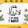 Cat I Do What I Want Svg Cat Funny Svg Coffee Cup Svg Cat Wearing Glasses Svg Cat Beautiful Svg