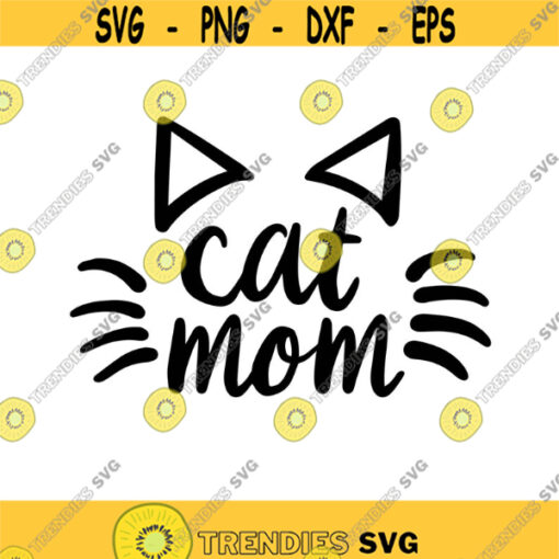 Cat Mom Decal Files cut files for cricut svg png dxf Design 409