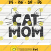 Cat Mom SVG Pet Mom Cut File clipart printable vector commercial use instant download Design 267