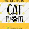 Cat Mom Svg Files for Cricut Cut File Cat Mama SvgPngEpsDxfPdf Cat Parents Svg Fur Mom Mama Mother Svg Paw Print Silhouette Design 494