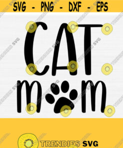 Cat Mom Svg Files for Cricut Cut File Cat Mama SvgPngEpsDxfPdf Cat Parents Svg Fur Mom Mama Mother Svg Paw Print Silhouette Design 494
