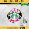 Cat Mom Svg Starbuck Ring SVG Cute Idea for Cat Mom Cat lover for Starbucks cold Cup 24 oz. Design 362 copy