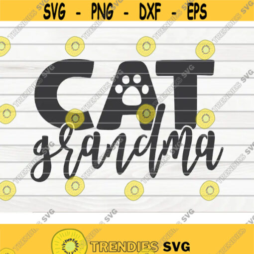 Cat grandma SVG Cat Mom Pet Mom Cut File clipart printable vector commercial use instant download Design 318
