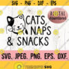 Cats Naps and Snacks SVG Cat Mom Digital Download Cricut Cut File Silhouette Cat Mama Cat Lover Svg Cat Lady Clipart Fur Mama Design 156