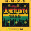 Celebrate Juneteenth 1865 Freedom Day SVG Digital Files Cut Files For Cricut Instant Download Vector Download Print Files
