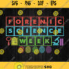 Celebration Of National Forensic Science Week Svg Png