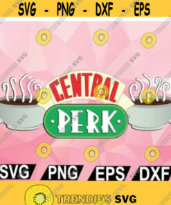 Central Perk svg Friends svg Friends tv show svg Vector Digital Print Instant Download svg png Design 2
