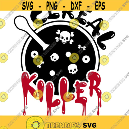 Cereal killer funny halloween themed svg png eps dxf Design 122