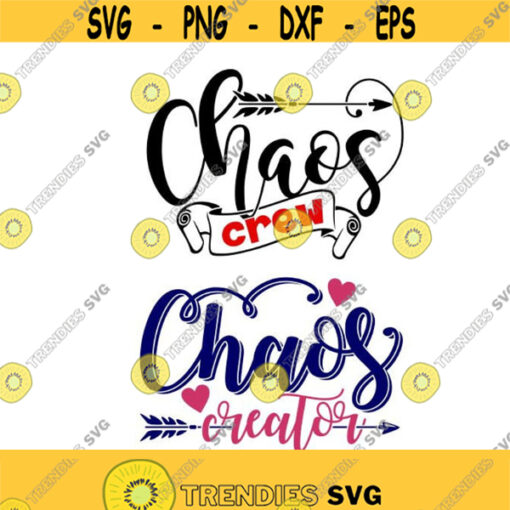 Chaos Crew Creator Coordinator Kids Parents school Cuttable Design SVG PNG DXF eps Designs Cameo File Silhouette Design 1107