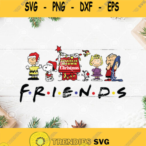 Charlie Brown Friends Svg Peanuts Snoopy Svg Snoopy Christmas Svg Christmas Movie Svg