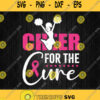 Cheer For The Cure Breast Cancer Svg Png