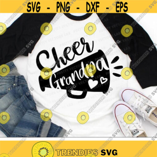 Cheer Grandpa Svg Cheerleader Svg Cheer Cut Files Megaphone Clipart Sports Svg Dxf Eps Png Grandfather Shirt Design Silhouette Cricut Design 3194 .jpg