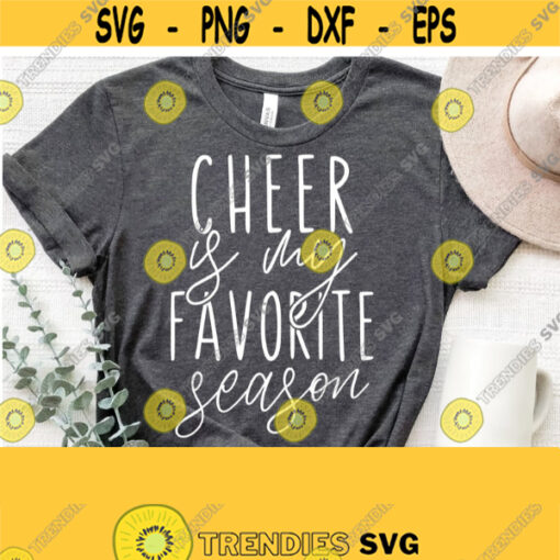 Cheer Is My Favorite Season Svg Cheer Mom Svg Cut File Cheerleading Svg Cheer Leader SvgPngEpsDxfPdf Vector Clipart Cricut Download Design 1155