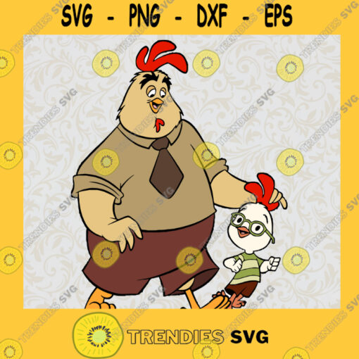 Chicken And Father Svg Daddy And Son Svg Gift For Kid Disney Movie Svg