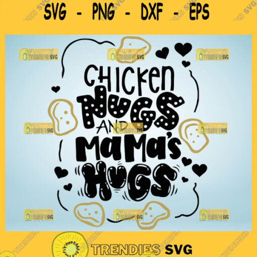 Chicken Nugs And Mama Hugs Svg Naughty 1