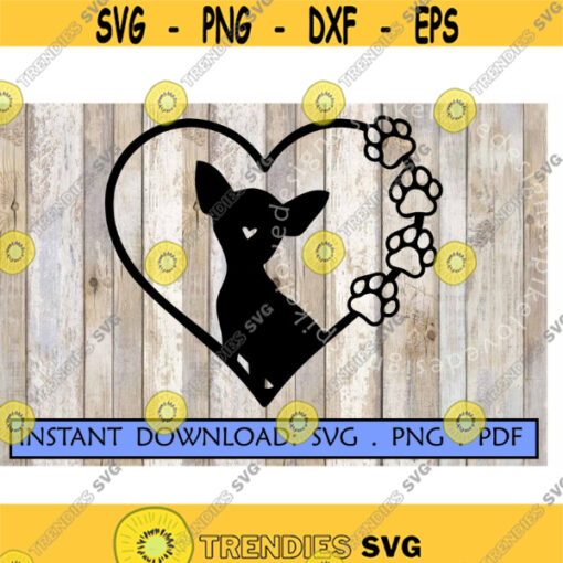 Chihuahua Heart SVG Chihuahua Silhouette Valentine SVG Dog Lover Svg Pet Memorial Dog Design Cutfile Cricut.jpg