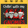 Chillin With My Gnomies Ugly Gnome In Red Christmas SVG PNG DXF EPS 1