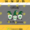 Chillin with my gnomies svg gnomes svg st patricks day gnomes svg st patricks day svg svg for CriCut silhouette svg jpg png dxf Design 446